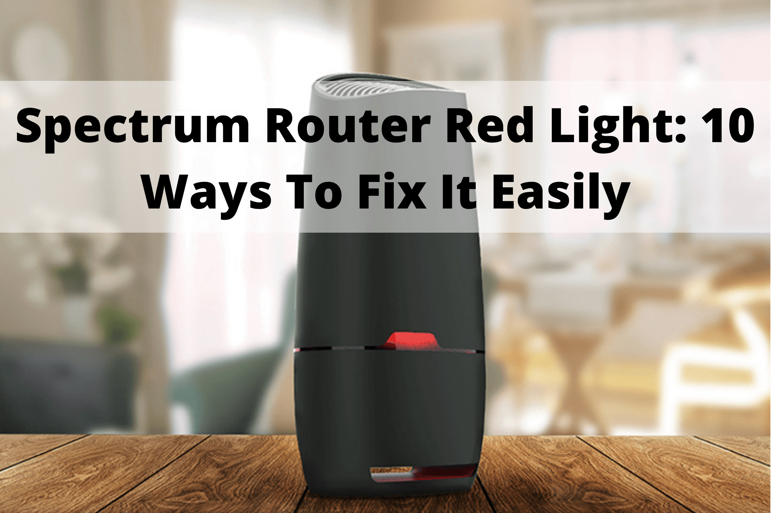 Spectrum Router Red Light Ways To Fix Blinking Red Light