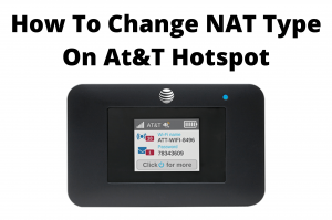 how to change nat type on at&t hotspot