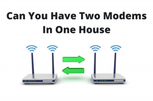 two modems in one house