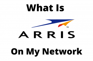 arris group on my network
