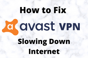 avast vpn slowing down internet