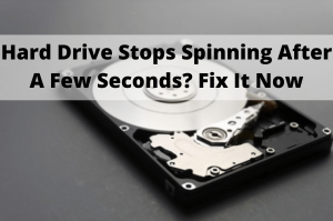 hard drive stops spinning after a few seconds