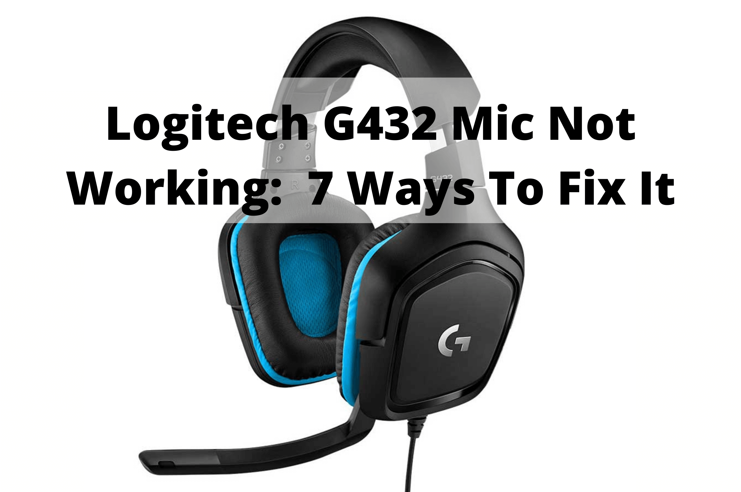 logitech headphones mic not working windows 10