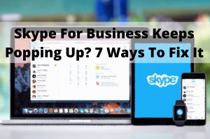 skype for business keeps popping up
