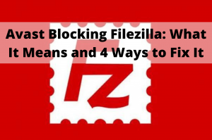 avast blocking filezilla