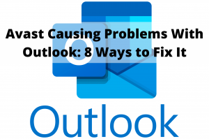 avast causing problems with outlook