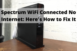 spectrum wifi connected no internet