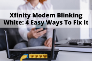xfinity modem blinking white