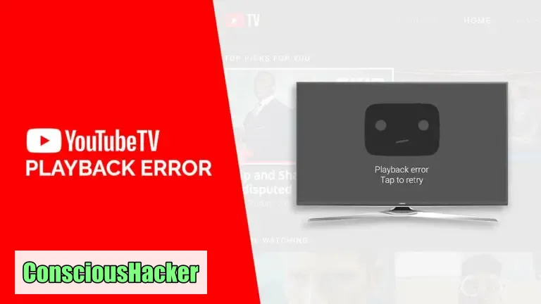 Ways To Fix Youtube Tv Playback Error Code Conscious Hacker Ways To Fix Youtube Tv Playback Error Code Conscious Hacker