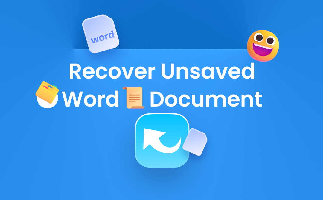 Get Your Files Back! On The Way To Recover Unsaved Word Document On ...